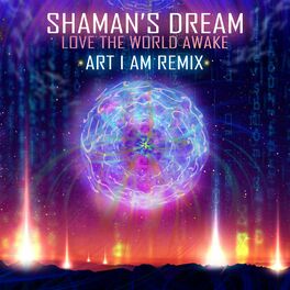 Album cover of Love The World Awake (Art I Am Remix)