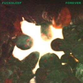 Album cover of FUCKSLEEP FOREVER