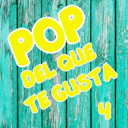 Album cover of POP Del Que Te Gusta Vol. 4