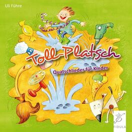 Album cover of Toll-Platsch: Quatschlieder für Kinder