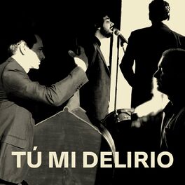 Album cover of Tú mi delirio