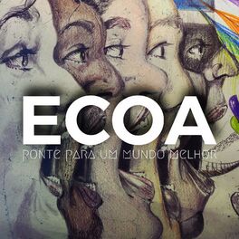 Album cover of Ecoa (Ponte para um Mundo Melhor)