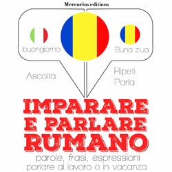 Imparare e parlare Rumeno (
