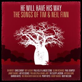 Album cover of He Will Have His Way - The Songs Of Tim & Neil Finn