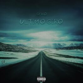 Album cover of Ultimo Giro (feat. Geko)