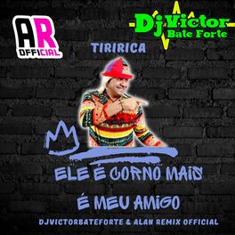 Album cover of Ele é Corno Mais é Meu Amigo vs Lambada (feat. Alan Remix Official & Tiririca)