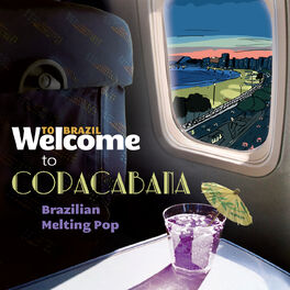 Album cover of Welcome To COPACABANA - The Brazilian Melting Pop
