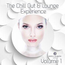 Album cover of The Chill Out & Lounge Experience, Vol. 1 (Finest Edition in Smooth Relaxation)