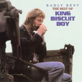 Album cover of Badly Bent the Best of King Biscuit Boy