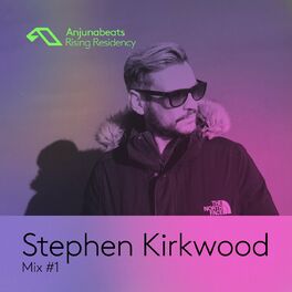 Album cover of The Anjunabeats Rising Residency with Stephen Kirkwood #1