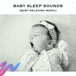 Album cover of Baby Sleep Sounds (Baby Relaxing Music)