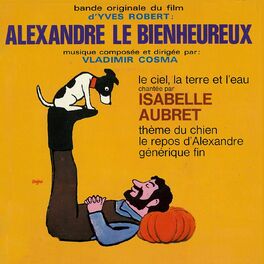 Album cover of Alexandre le bienheureux (Bande originale du film d'Yves Robert)