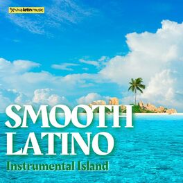 Album cover of Smooth Latino Instrumental Island