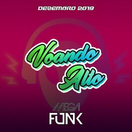 Album cover of MEGAFUNK VOANDO ALTO