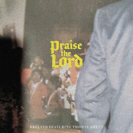 Album cover of Praise The Lord (feat. Thomas Rhett)