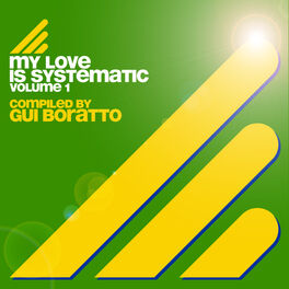 Album cover of My Love Is Systematic Vol. 1 (Compiled by Gui Boratto)