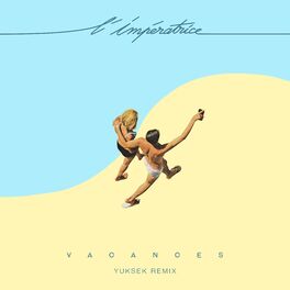 Album cover of Vacances (Yuksek Remix)