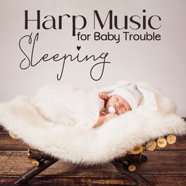 Album cover of Harp Music for Baby Trouble Sleeping