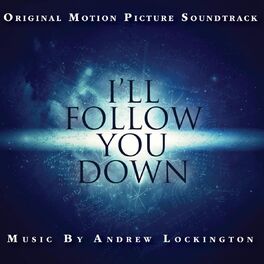 Album cover of I'll Follow You Down (Music from the Motion Picture)