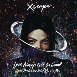 Album cover of Love Never Felt So Good (David Morales and Eric Kupper Def Mix)