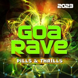 Album cover of Goa Rave 2023 - Pills & Thrills