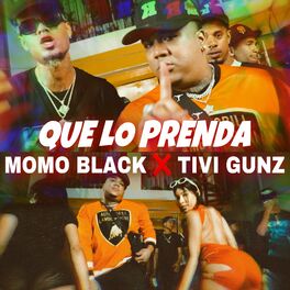 Album cover of Que Lo Prenda (feat. Tivi Gunz)