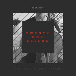 Album cover of Twenty One Cellos (For Cello and Piano)