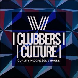 Album cover of Clubbers Culture: Quality Progressive House