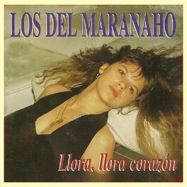 Album cover of Llora, Llora Corazón