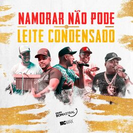 Album cover of Namorar Não Pode/ Leite Condensado (Ao Vivo)
