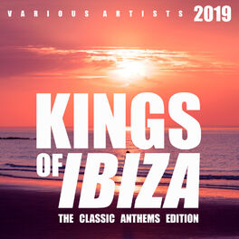 Album cover of Kings Of IBIZA (The Classic Anthems Edition)