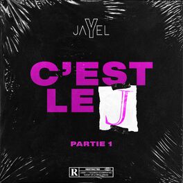 Album cover of C’est le J, partie 1