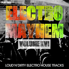 Album cover of Electro Mayhem, Vol. 16