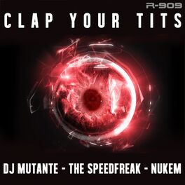 Album cover of Clap Your Tits EP