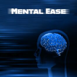 Album cover of Mental Ease: Anti Stress New Age Music, Serene Sounds for Stress and Unease Relief, Anxiety Helper