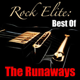 Album cover of Rock Elite: Best Of The Runaways