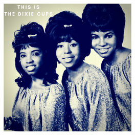 Album cover of This is the Dixie Cups