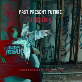 Album cover of Past Present Future (Jeremiah 29:11)