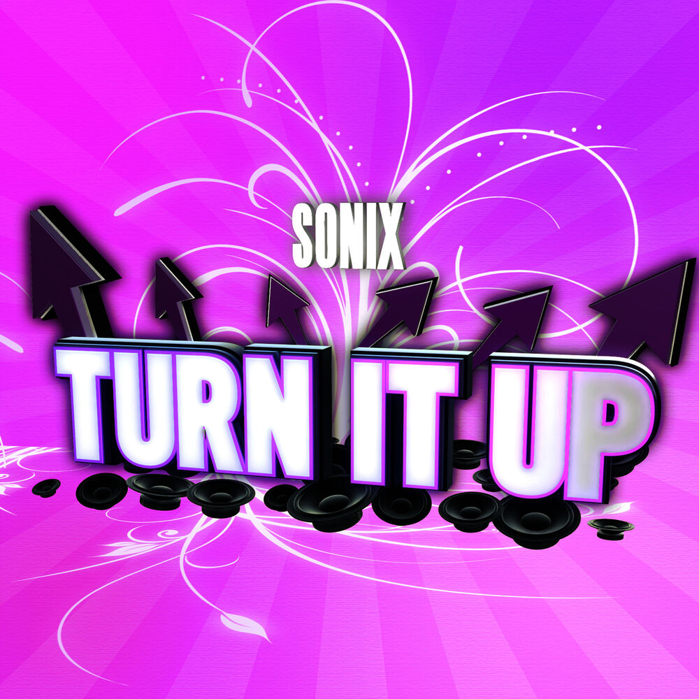 Turn it up. Turn it up (Remixes). Jastic. Turn it up we