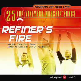 Album cover of 25 Top Vineyard Worship Songs (Refiner's Fire)