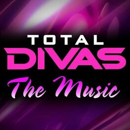 Album cover of Total Divas: The Music