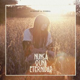 Album cover of Nunca o una Eternidad
