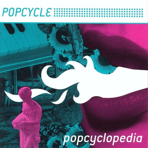 Popcycle - Popcycle - Popcyclopedia: lyrics and songs | Deezer