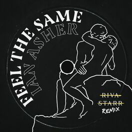 Album cover of Feel The Same (Riva Starr Remix)