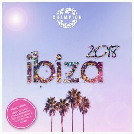 Album cover of Champion Ibiza 2018