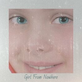 Album cover of Girl From Nowhere