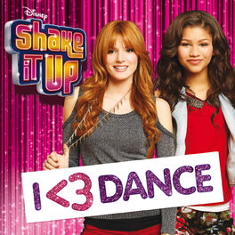 Album cover of Shake It Up: I <3 Dance
