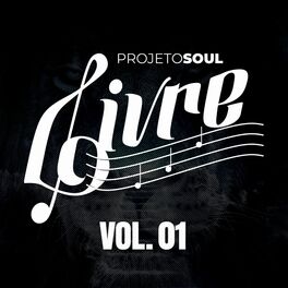 Album cover of Projeto Soul Livre, Vol. 01