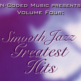 Album cover of N-Coded Music Presents: Smooth Jazz Greatest Hits, Vol. 4