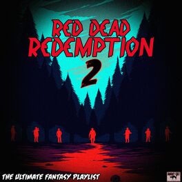 Album cover of Red Dead Redemption 2 - The Ultimate Fantasy Playlist